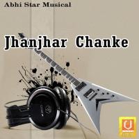 Jhanjhar Chanke Kewal Gill Song Download Mp3