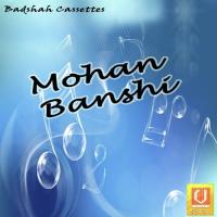 Mohan Banshi songs mp3