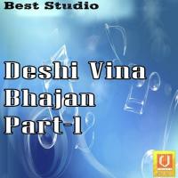 Deshi Vina Bhajan Part - 1 songs mp3