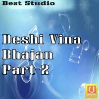 Deshi Vina Bhajan Part - 2 songs mp3