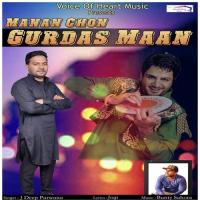 Manan Chon Gurdas Maan J Deep Parwana Song Download Mp3