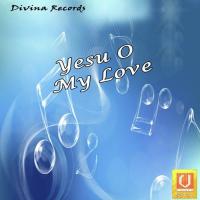 Yesu O My Love songs mp3