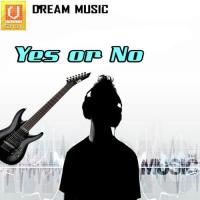 Yes Or No songs mp3