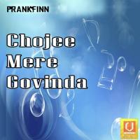 Chojee Mere Govinda Bahi Kamaljeet Singh Ji Song Download Mp3