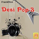 Desi Pop-3 songs mp3