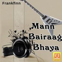 Mann Bairaag Bhaya songs mp3