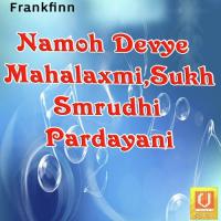 Namoh Devye Mahalaxmi,Sukh Smrudhi Pardayani Anuradha Paudwal Song Download Mp3