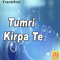 Tumri Kirpa Te songs mp3