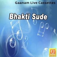 Bhakti Sude songs mp3