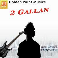 2 Gallan songs mp3