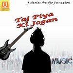 Taj Piya Ki Jogan songs mp3