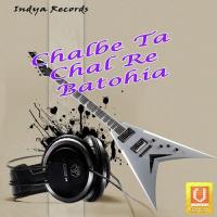 Chalbe Te Chal Re Babloo Bawal Song Download Mp3