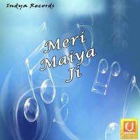 Meri Maiya Ji songs mp3