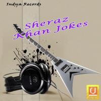 Sheraz Khan Jokes songs mp3