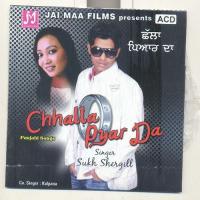 Chhalla Pyar Da Sukh Shergill Song Download Mp3