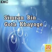 Simran Bin Gota Khayoge songs mp3