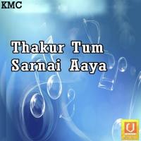 Thakur Tum Sarnai Sukhwinder Singh Song Download Mp3