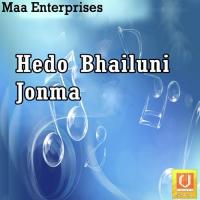 Hedo Bhailuni Jonma songs mp3