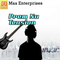 Prem Nu Tension songs mp3