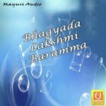 Bhagyada Lakshmi Baramma songs mp3