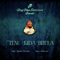 Tenu Kida Bhula Joginder Deewana Song Download Mp3