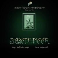 Begani Naar Balwinder Bhagta Song Download Mp3