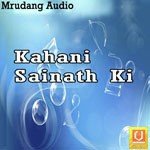 Kahani Sainath Ki songs mp3