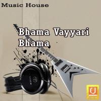 Bhama Vayyari Bhama songs mp3