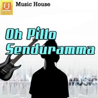 Oh Pillo Senduramma songs mp3