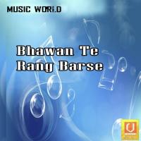 Bhawan Te Rang Barse songs mp3