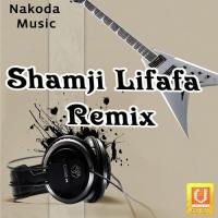 Shamji Lifafa Remix songs mp3