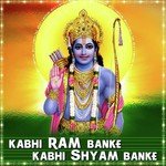 Kabhi Ram Banke Kabhi Sham Banke songs mp3