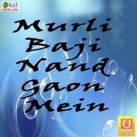 Murli Baji Nand Gaon Mein songs mp3