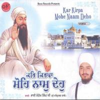 Kar Kirpa Bhai Santokh Singh Song Download Mp3