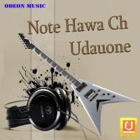 Note Hawa Ch Udauone songs mp3