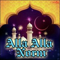 Alla Alla Norm Mustaq Qadri Song Download Mp3