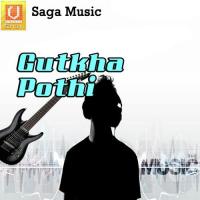 Gutkha Pothi songs mp3