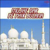 Mujhe Dar Pe Phir Bulana songs mp3