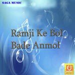 Ramji Ke Bol Bade Anmol songs mp3