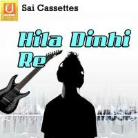 Hila Dinhi Re songs mp3