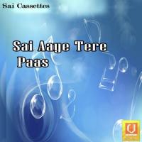 Sai Aaye Tere Paas songs mp3