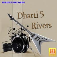 Dharti 5 Rivers songs mp3