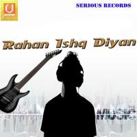 Rahan Ishq Diyan Miss Pooja,Amit Song Download Mp3