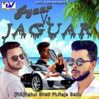 Pyaar VS Jaguar (feat. Raja Babu) songs mp3