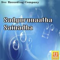 Sadgurunatha Sainatha songs mp3