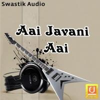 Aai Javani Aai songs mp3