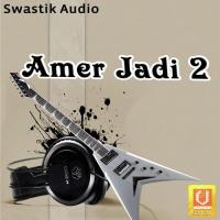 Amer Jadi 2 songs mp3