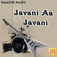 Javani Aa Javani Mangal Singh Song Download Mp3