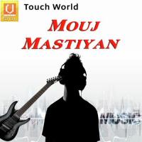 Mouj Mastiyan songs mp3