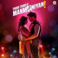 Thodi Manmaaniyan Nikhil D-souza Song Download Mp3